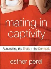 Female Sex Toys Mating In Captivity Reconciling the Erotic the Domestic Entrenue Female Sex Toys Mating In Captivity Reconciling the Erotic the Domestic Entrenue