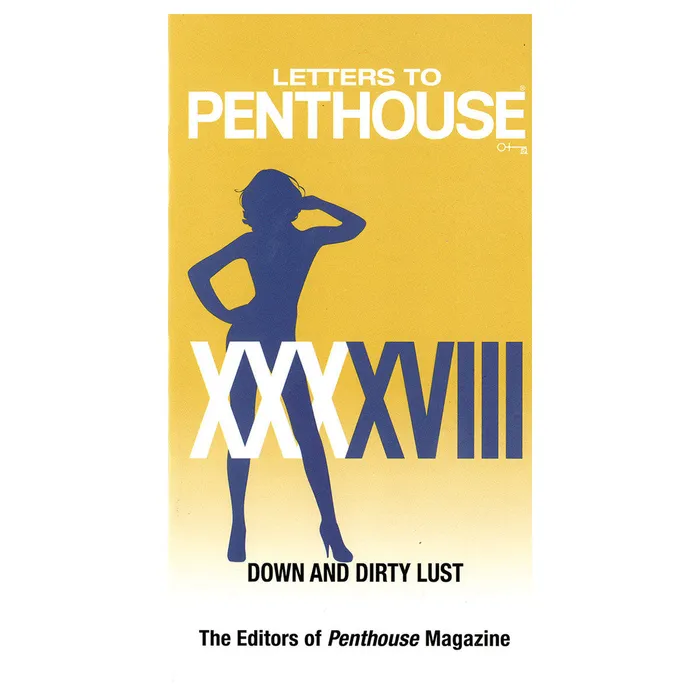 Grand Central Publishing Vibrators Letters to Penthouse XXXXVIII Down and Dirty Lust Grand Central Publishing Grand Central Publishing Vibrators Letters to Penthouse XXXXVIII Down and Dirty Lust Grand Central Publishing